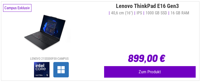 Lenovo ThinkPad E16 Gen3 (FL) - 21SSS00F00-CAMPUS 16" WQXGA, Intel Ultra 5 - 225U, 16GB RAM, 1TB SSD, Win11 Home, Campus Exklusiv